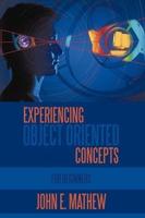 Experiencing Object Oriented Concepts: For Beginners