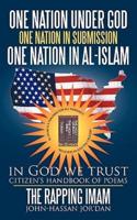 one nation under God one nation in submission one nation in Al-Islam: in God we trust