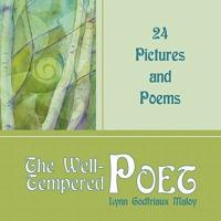 The Well-Tempered Poet: 24 Pictures and Poems