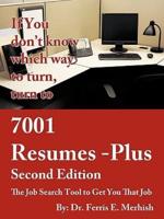 7001 Resumes-Plus Second Edition: The Job Search Tool to Get You That Job