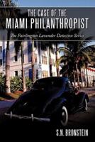 The Case of the Miami Philanthropist: The Fairlington Lavender Detective Series