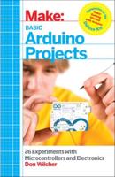 Make. Basic Arduino Projects
