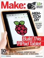 Make: Technology on Your Time Volume 38