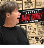Classic Dave Barry 2012 Calendar