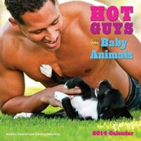 Hot Guys and Baby Animals 2014 Calendar