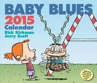 Baby Blues 2015 Calendar