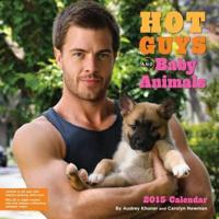 Hot Guys & Baby Animals 2015 Wall