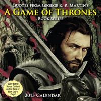 Quotes from George R.R. Martin's A Game of Thrones Book Series 2015 Day-to-