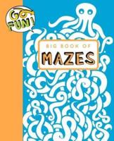 Go Fun! Big Book of Mazes