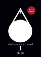 Whiskey Words & A Shovel. I