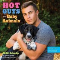 Hot Guys and Baby Animals 2020 Wall Calendar