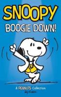 Snoopy: Boogie Down!: A PEANUTS Collection