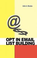 Opt in Email List Building