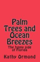 Palm Trees and Ocean Breezes