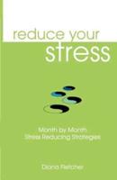 Reduce Your Stress Month by Month