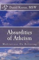 Absurdities of Atheism