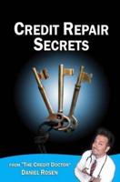 Credit Repair Secrets (From the Credit Doctor)