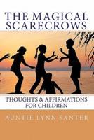 The Magical Scarecrows' Thoughts and Affirmations