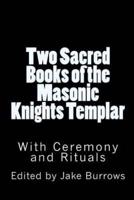Two Sacred Books of the Masonic Knights Templar