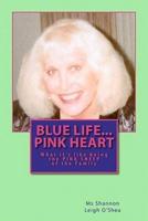 Blue Life...Pink Heart