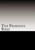 The Primitive Bible