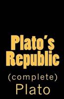 Plato's Republic (Complete)