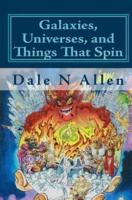 Galaxies, Universes, and Things That Spin