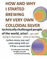 How and Why I Started Brewing My Very Own Colloidal Silver