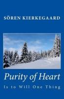 Purity of Heart Is to Will One Thing