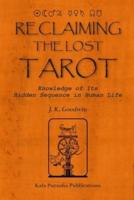 Reclaiming the Lost Tarot