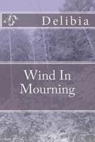 Wind In Mourning