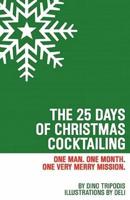 The 25 Days of Christmas Cocktailing