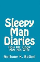 Sleepy Man Diaries