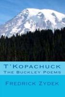 T'Kopachuck - The Buckley Poems