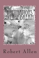 Ruminations on the Dream