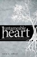 Untameable Heart