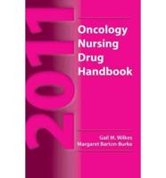 2011 Oncology Nursing Drug Handbook