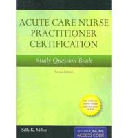 Acute Care Nurse Practitioner Certification Study Book