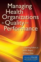 Managing Health Organizations for Quality and Performance