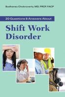 20 Q&AS ABOUT SHIFT WORK DISORDER