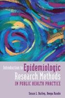 Introduction to Epidemiologic Research Methods in Public Health Practice