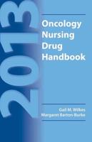 2013 Oncology Nursing Drug Handbook