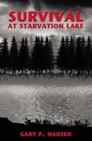 Survival at Starvation Lake