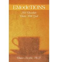 Emodetions: Hot Chocolate Chats with God