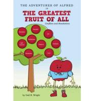 The Adventures of Alfred in the Greatest Fruit of All: Conflicts and Resolutions