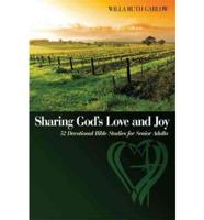 Sharing God's Love and Joy: 52 Devotional Bible Studies for Senior Adults