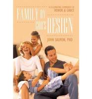 Family by God's Design: A Celebrating Community of Honor and Grace