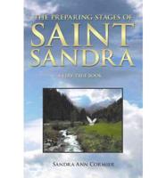 The Preparing Stages of Saint Sandra