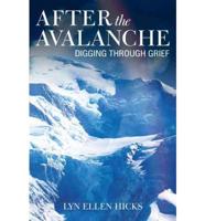 After the Avalanche: Digging Through Grief