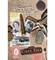 A Spent Bullet: Louisiana 1941